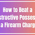 How to Beat a Constructive Possession of a Firearm Charge  